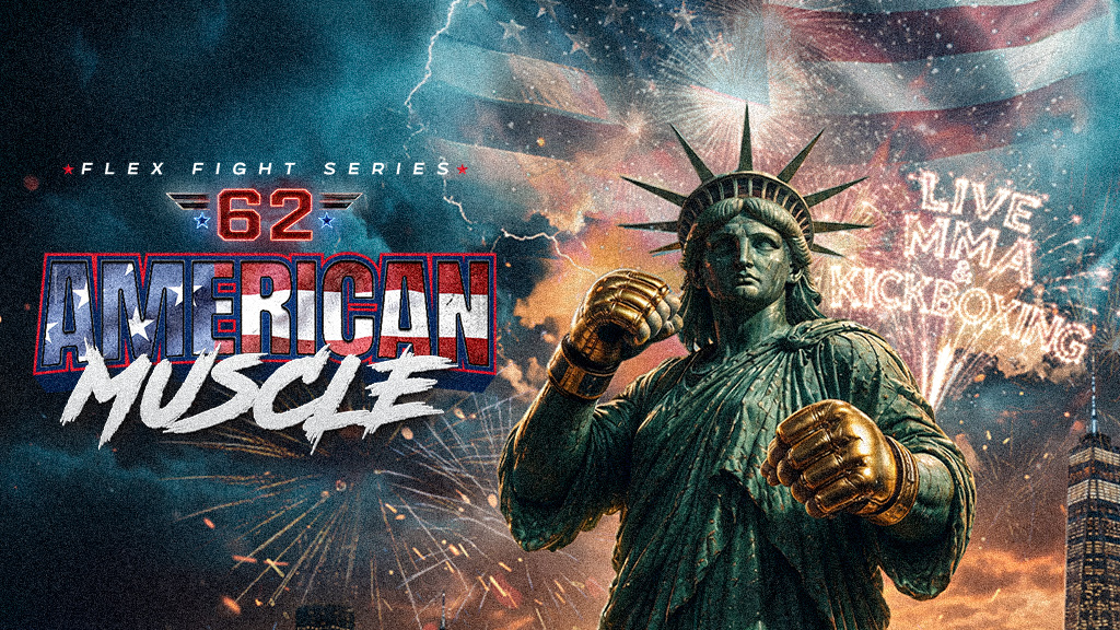 Flex Fight Series 62: American Muscle
