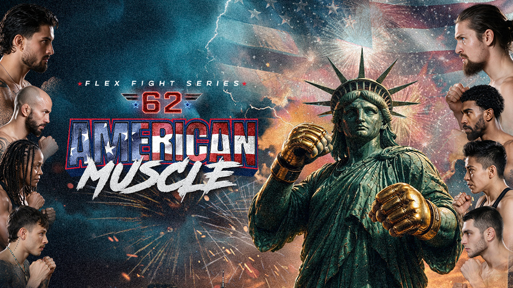 Flex Fight Series 62: American Muscle